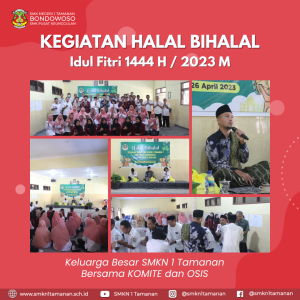 Read more about the article HALAL BIHALAL SMKN 1 TAMANAN IDUL FITRIH 1444H